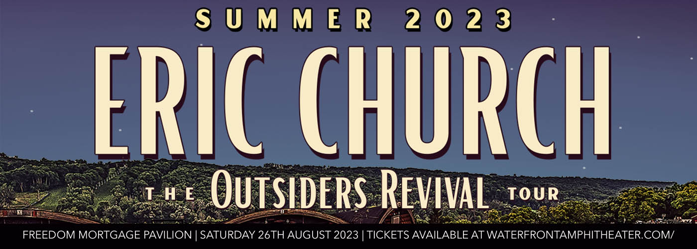 Eric Church & Whiskey Myers Tickets 26th August Freedom Mortgage