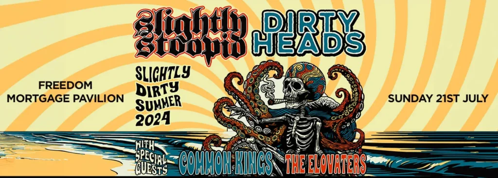 Slightly Stoopid & Dirty Heads at Freedom Mortgage Pavilion