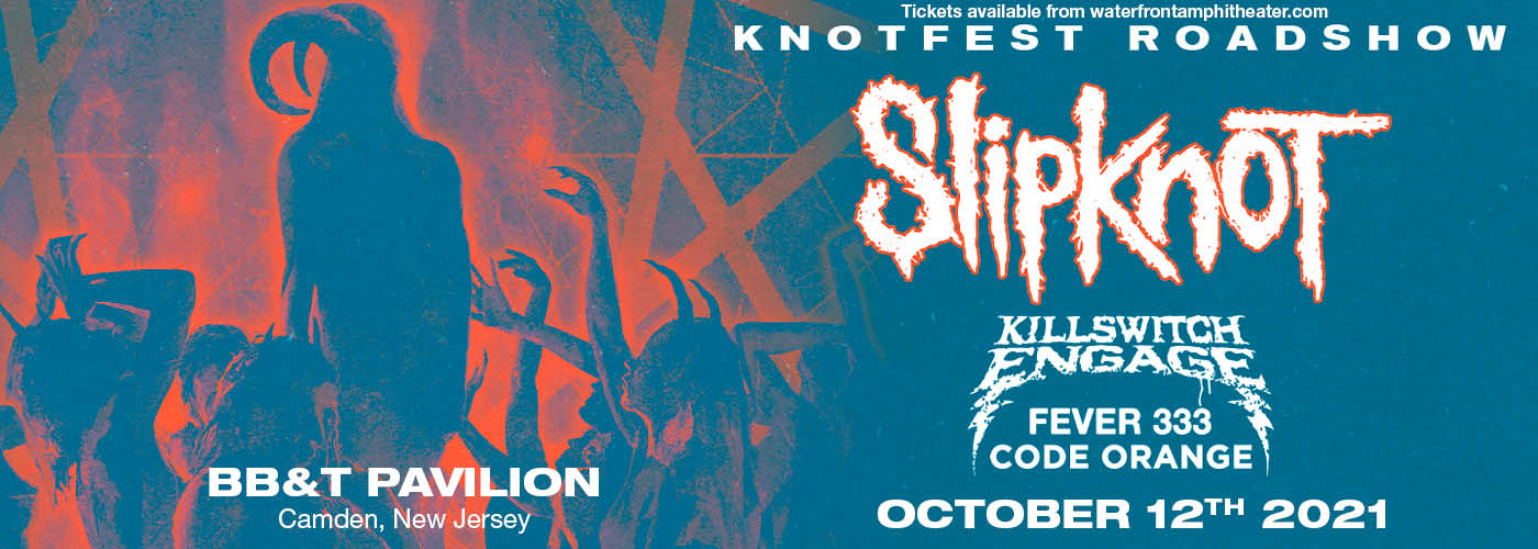 Knotfest Roadshow: Slipknot, Killswitch Engage, Fever333 & Code Orange